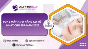 Top 3 Máy HiFu Nâng Cơ Tốt Nhất Cho Spa Năm 2025