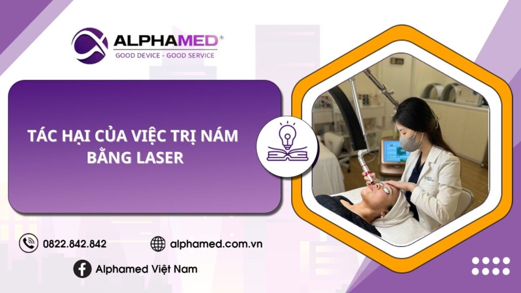 Tác Hại Của Việc Trị Nám Bằng Laser