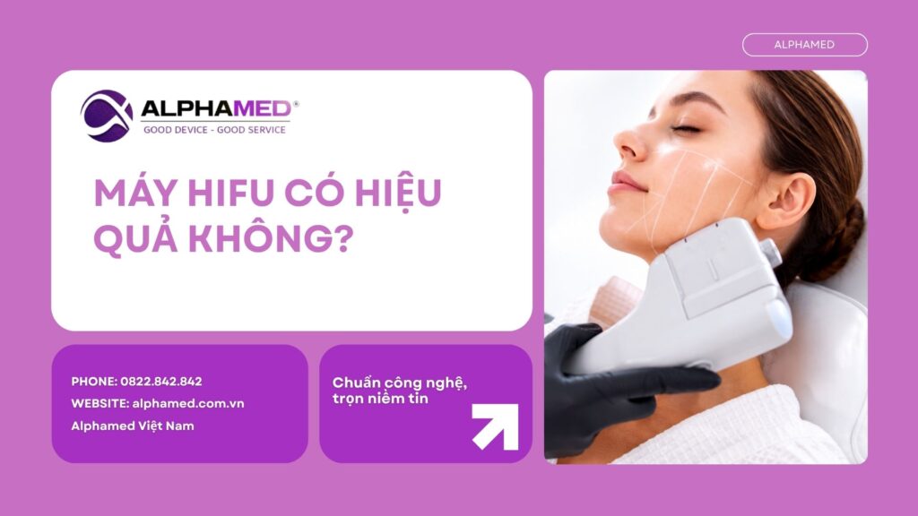 Máy HIFU Có Hiệu Quả Không