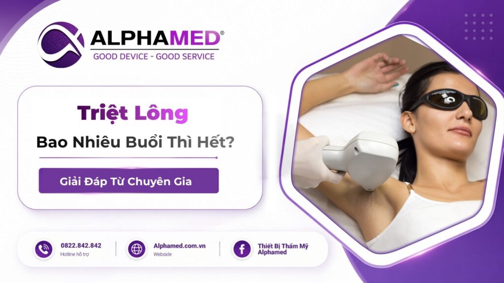 Triệt Lông Bao Nhiêu Buổi Thì Hết? Giải Đáp Từ Chuyên Gia
